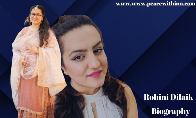 Rohini Dilaik: Age, Biography, Husband, Family, Career, Net Worth & More