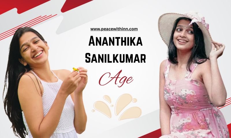 Ananthika Sanilkumar Age: Biography, Family, Web Series, Career Net Worth & More