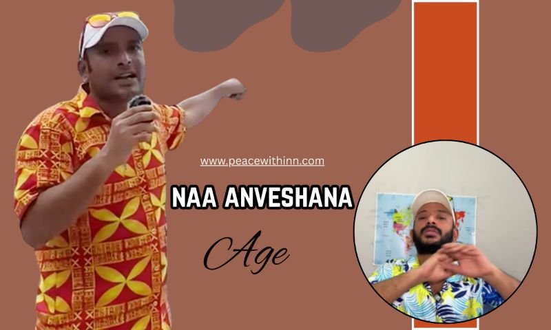 Naa Anveshana Age: Biography, Height, Family, Wife, Career, Net Worth and More