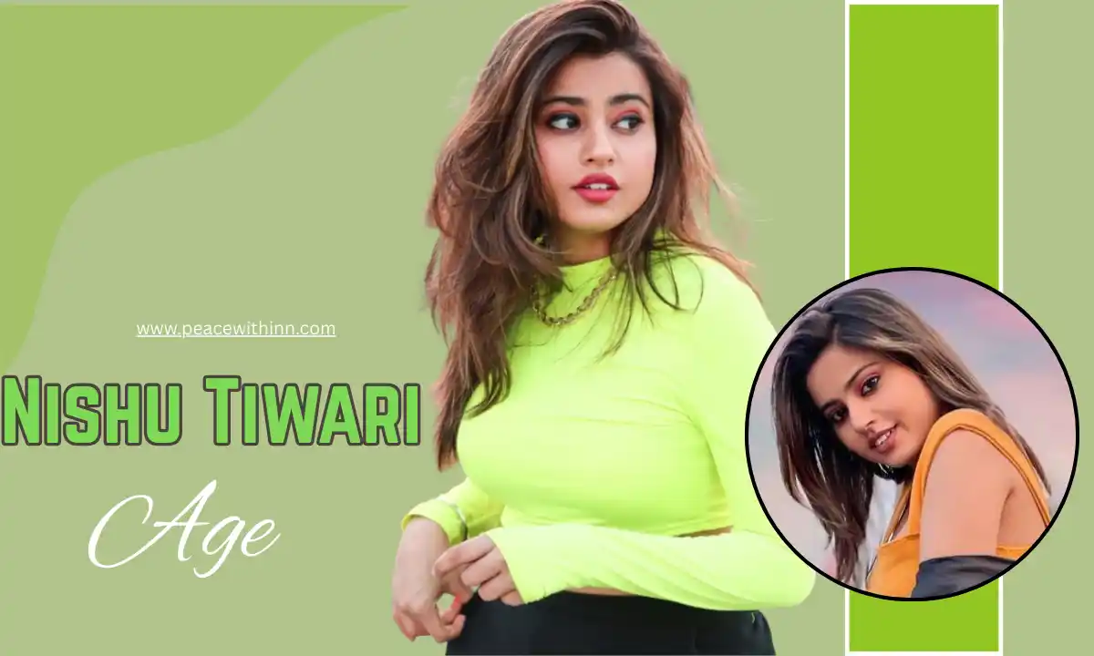 Nishu Tiwari Age: Height, Family, Wiki, Boyfriend, Career & Net Worth