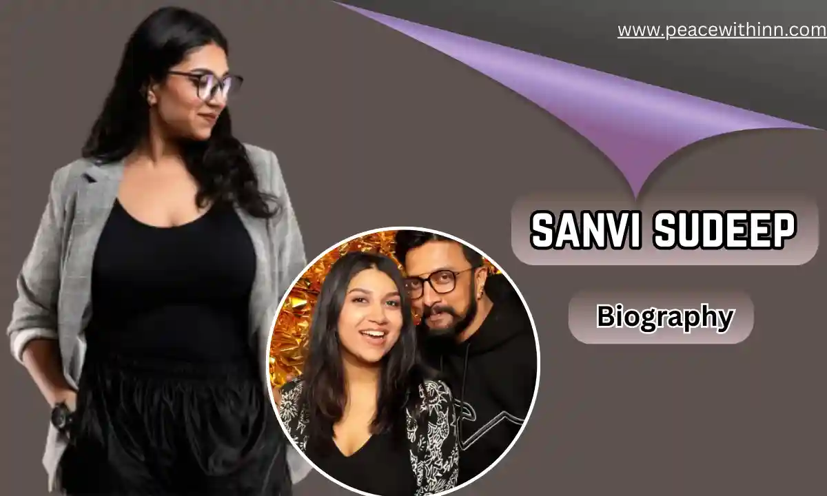 Sudeep Daughter (Sanvi Sudeep) Age: Biography, Height, Family, Career, Web Series, Net Worth and More