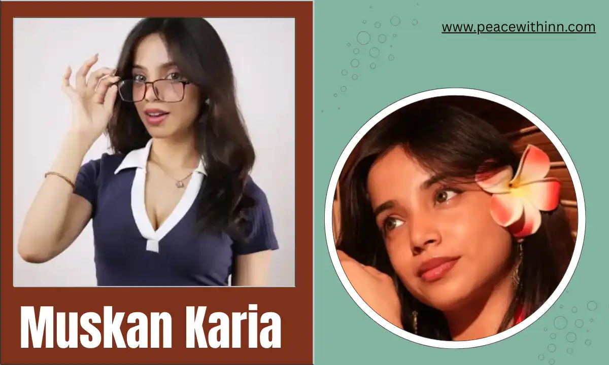 Muskan Karia Age: Biography, Height, Weight, Family, Boyfriend,  Lifestyle, Career, Net Worth & More