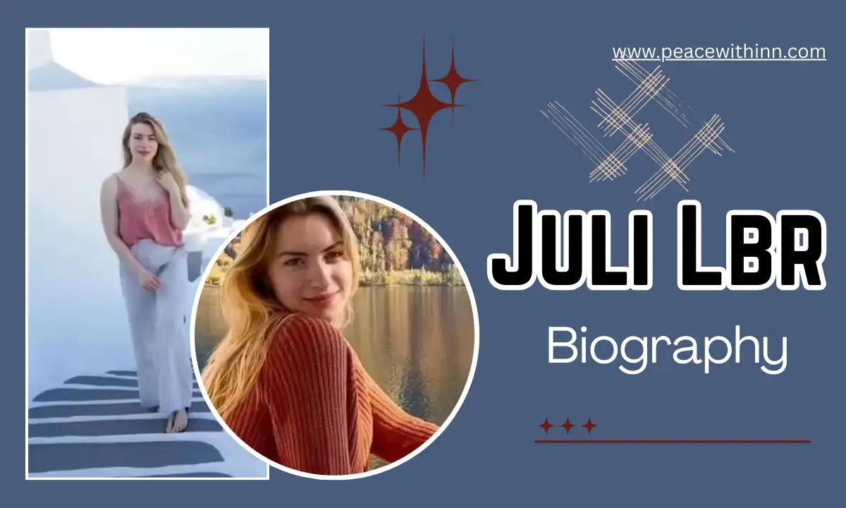Juli Lbr Age: Biography, Age, Height, Family, Husband, Life Story, Family, Marriage, Career & More