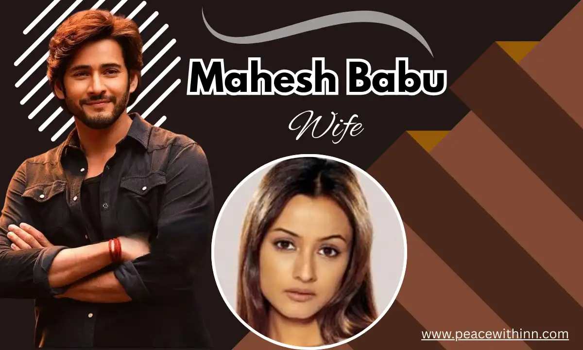 Mahesh Babu Wife (Namrata Shirodkar) Age: Biography, Height, Family, Husband, Career, Movies, Net Worth and More