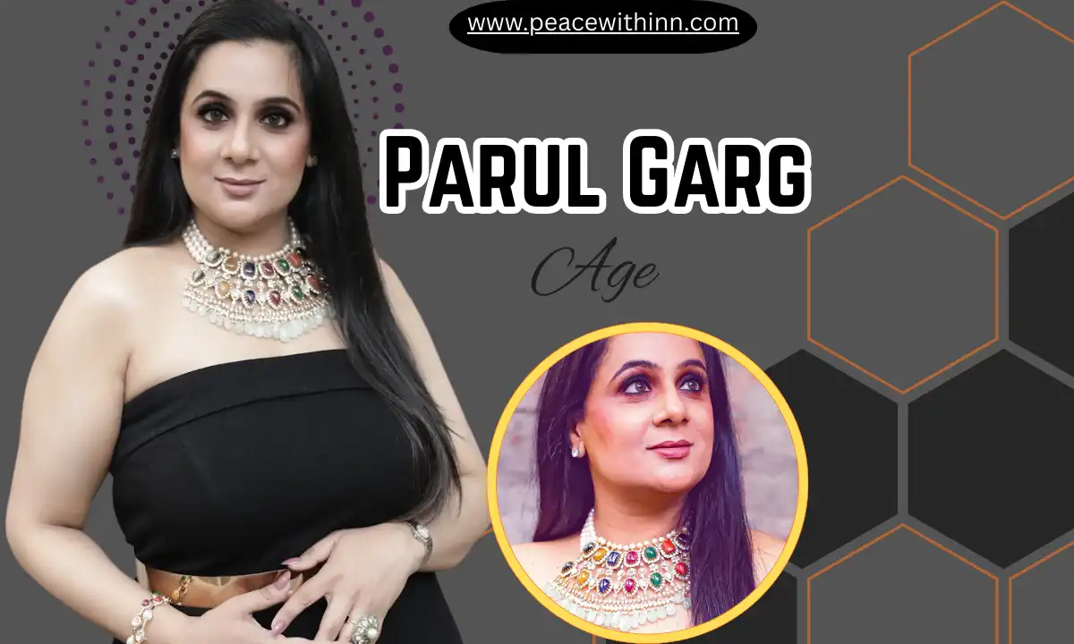 Parul Garg Age: Biography, Age, Height, Family, Husband, Career, Net Worth & More