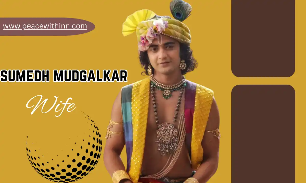 Sumedh Mudgalkar Wife: Biography, Age, Height, Family, Career, Tv Shows, Net Worth & More