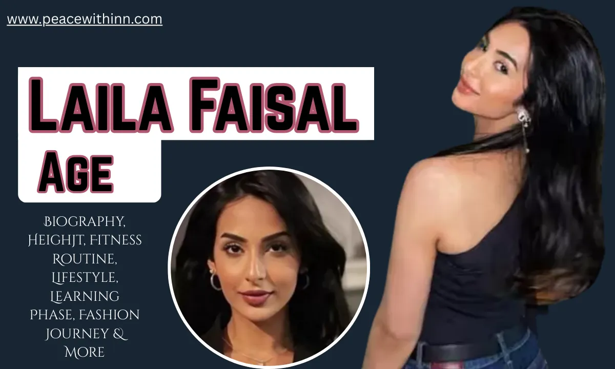 Laila Faisal Age