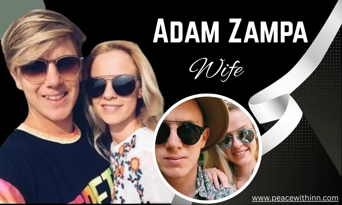 Adam Zampa Wife(Hattie Leigh Palmer): Biography, Family, Wife,  Nature, Love Story, Marriage, Future Plans, Lifestyle, Career, Net Worth & More