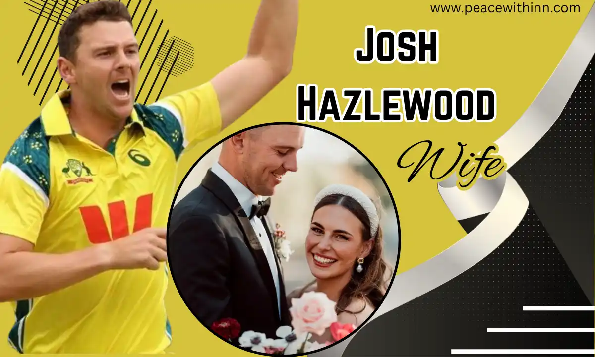 Josh Hazlewood Wife(Cherina Murphy): Biography, Age, Career, Wedding Details, Love Story, Favourite Things, Net Worth & More